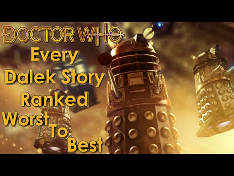 Doctor Who: Top 25/Every Dalek Story Ranked - Worst To Best