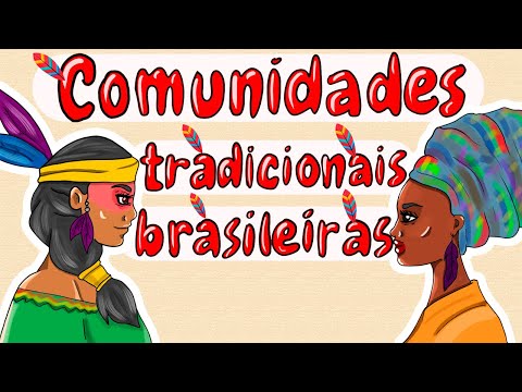 Povos Tradicionais Brasileiros: Indígenas, Ribeirinhos, Caiçaras etc. (Resumo Ilustrado)