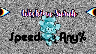 Wishing Sarah - Speerun - Any% - 9:18