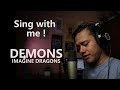DEMONS - IMAGINE DRAGONS [ KARAOKE ] - Sing With Me