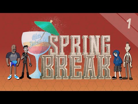 Spring Break Ep1 || Dice Friends