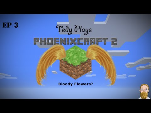 Tedy plays PhoenixCraft 2 | Episode 3 | Bloody Flowers | FTB Launcher