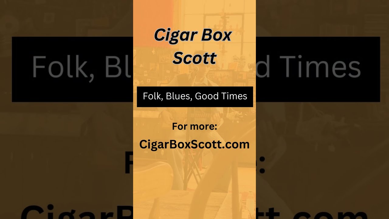 Promotional video thumbnail 1 for Cigar Box Scott