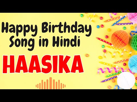 Happy Birthday Haasika Song | Birthday Song for Haasika | Happy Birthday Haasika Song Download