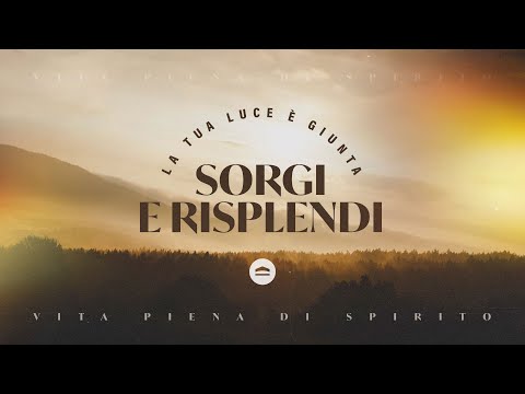 Vera Devozione - Domenica  19/02/2023 - "Sorgi e Risplendi - Pastore Francesco Rotelli"