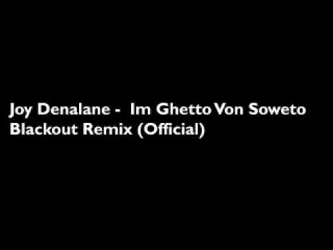 Joy Denalane - Im Ghetto von Soweto (Blackout Remix)