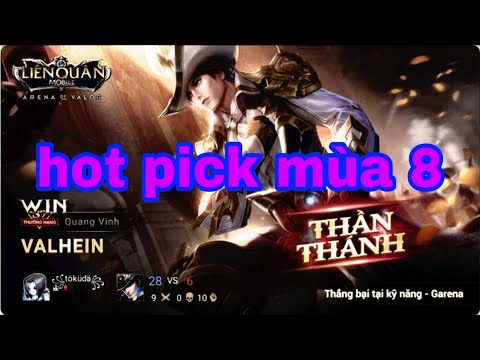 Liên quân mobile: hot pick đầu mùa 8 VALHEIN bản 2.0 Đấng Leo rank bá đạo chứ không feed đâu|tokuda