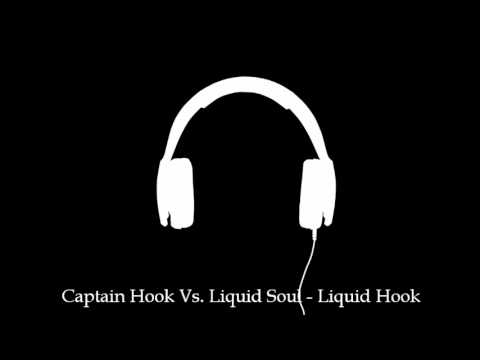 Captain Hook Vs. Liquid Soul - Liquid Hook