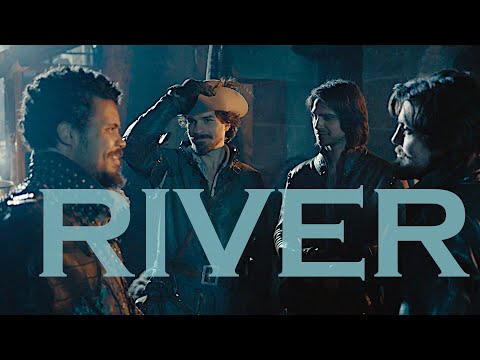 River | The Musketeers | Aramis x Athos x  d'Artagnan x Porthos fanvid