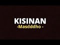 Kisinan Masdddho Lirik