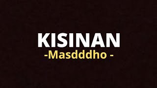 Download lagu Kisinan - Masdddho (Lirik) mp3 Download lagu Kisinan - Masdddho (Lirik) mp3