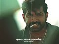 Yaanai Mass Dialogue WhatsApp Status Sandiyar Mass Status Gethu WhatsApp Status