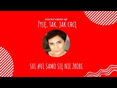 S01 #01 Samo się nie zrobi