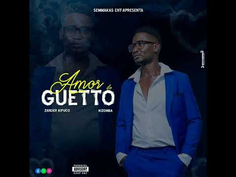 Zander Kipuco -  Amor do Gueto