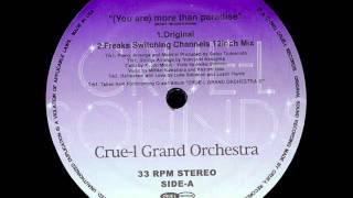 Crue-L Grand Orchestra - (You Are) More Than Paradise (Freaks Switching Channels 12inch Mix)