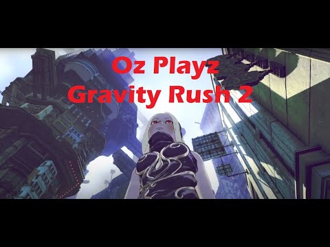 Gravity Rush 2 Oz Review*