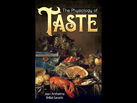"The Physiology of Taste" By Jean Anthelme Brillat-Savarin