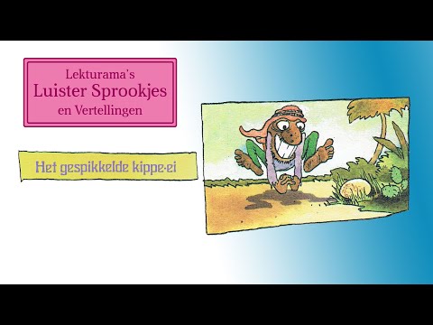 Het gespikkelde kippenei - Lekturama Luister Sprookjes