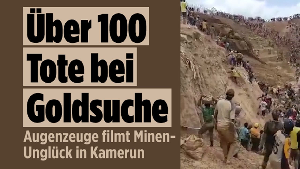 KAMERUN: Erdrutsch in Goldmine – mehr als 100 Tote gemeldet