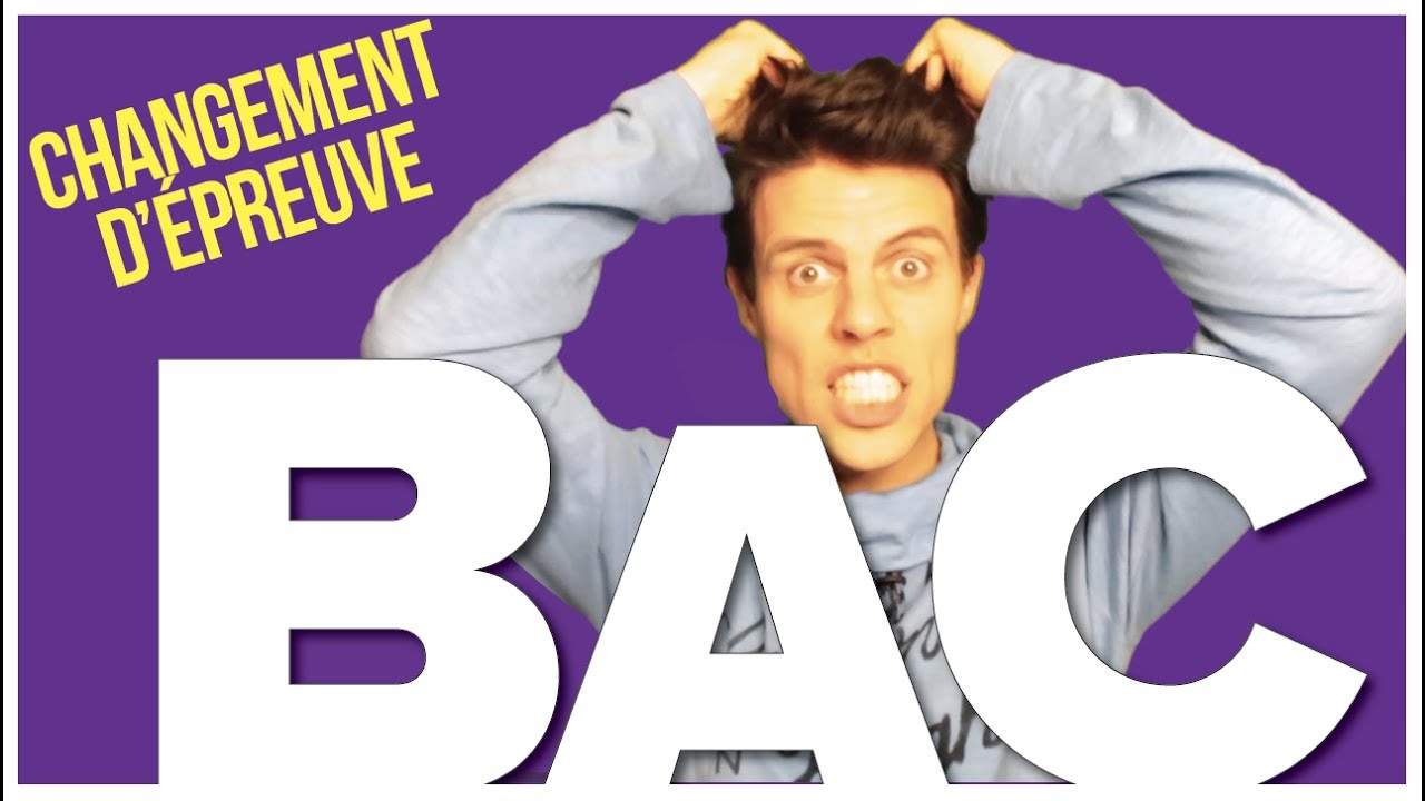 LE BAC VA CHANGER !!