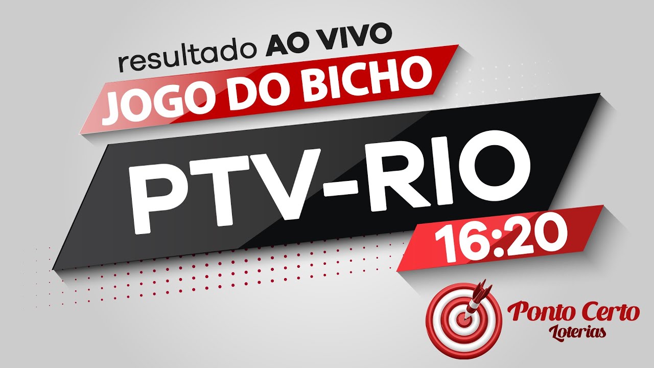 Resultado do jogo do bicho PT-RIO 16h20 ao vivo  28/06/2022
