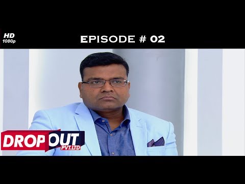 Dropout Pvt Ltd- Full Episode 02 - The dropouts pitch their ideas!