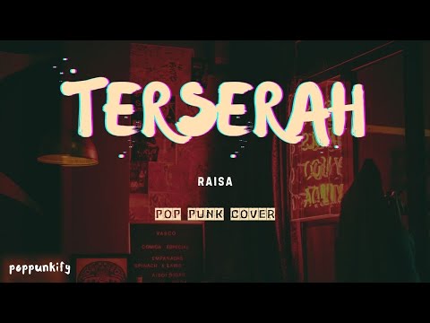 Raisa - Terserah | Pop Punk Cover (Lyric Video)