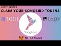 ATTENTION XRP HOLDERS: Learn How To Claim Your Songbird & Spark Tokens in Exodus, Metamask & Ledger