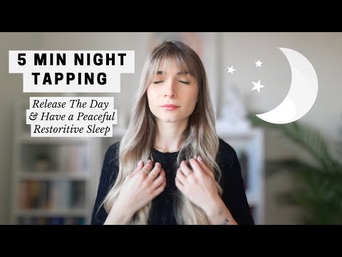 5 Min Night Tapping - Release The Day & Have a Peaceful & Restorative Sleep - EFT