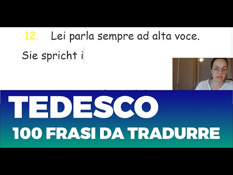 TEDESCO PER PRINCIPIANTI LEZIONE 11  - TRADUCIAMO INSIEME 100 FRASI DALL' ITALIANO AL TEDESCO