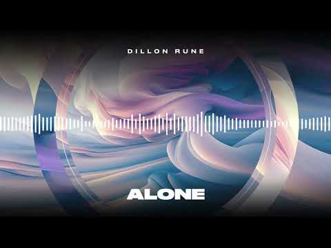 Dillon Rune - 'Alone' (Official Video)