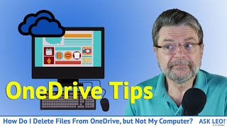 How Do I Delete Files From OneDrive, but Not My Computer?
