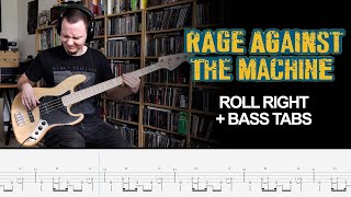 Rage Against The Machine  - Roll Right - Bass Cover + tabs