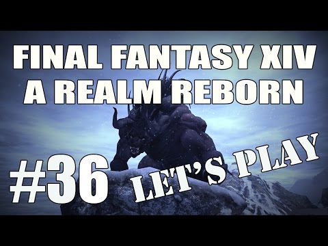 Let's Play Final Fantasy XIV: A Realm Reborn - Episode 36 - For Coin and Country
