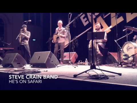 Steve Crain band - He's On Safari