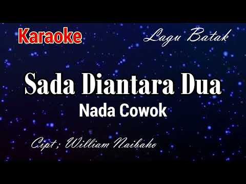 Karaoke : Sada Diantara Dua (Nada Cowok)