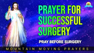 (URGENT APPEAL)Support Those Undergoing Surgery With This Powerful Prayer @mountainmovingprayersofficial