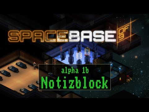 Notizblock: Spacebase DF-9  - Alpha 1b [Deutsch / Gameplay / Full HD]