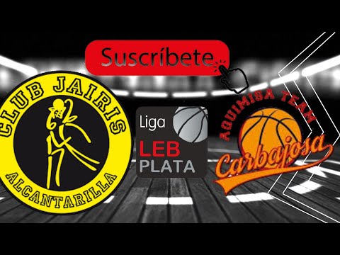 Liga LEB PLATA JAIRIS ALCANTARILLA VS CARBAJOSA PARIDO COMPLETO 2021PRIMERO FASE DESCENSO LEB PLATA