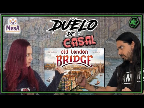 DUELO DE CASAL #24 | Old London Bridge (Gameplay + Review)