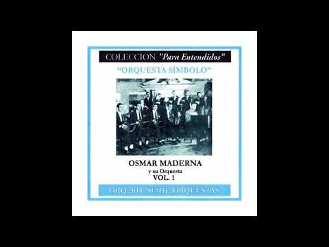 Pordioseros - Orq. Sïmbolo Osmar Maderna canta Jorge Durán (1954)