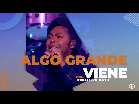 Thalles Roberto - Algo Grande Viene - Lakewood Church
