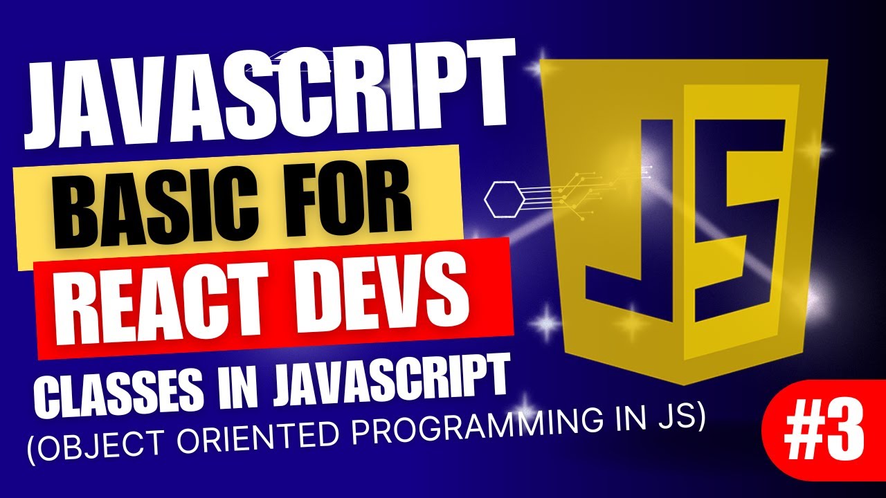 JavaScript Basics (Part 3) | Working with Classes | Object Oriented JavaScript