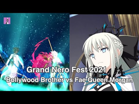 [FGO] Grand Nero Fest 2021 - Fae Queen Morgan vs Bollywood Brother Exhibition match