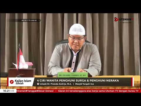 LIVE 4 Ciri Wanita Penghuni Surga & Penghuni Neraka - Ust. Dr. Firanda Andirja, M.A.