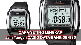 Cara Seting Lengkap Jam tangan Casio Data Bank DB-E30