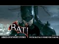 Batman Arkham Knight Intro with Batman Forever Theme