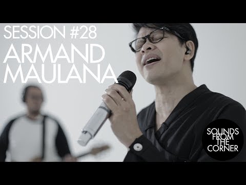 Sounds From The Corner : Session #28 Armand Maulana