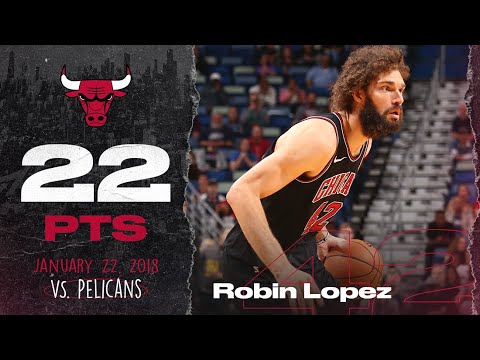 Robin Lopez  vs. Pelicans - Full Highlights | Chicago Bulls
