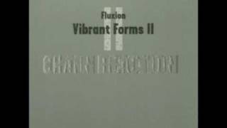 Fluxion - Vibrant Forms 2 (Chain Reaction) - 05 Friction Pulse (CD2)